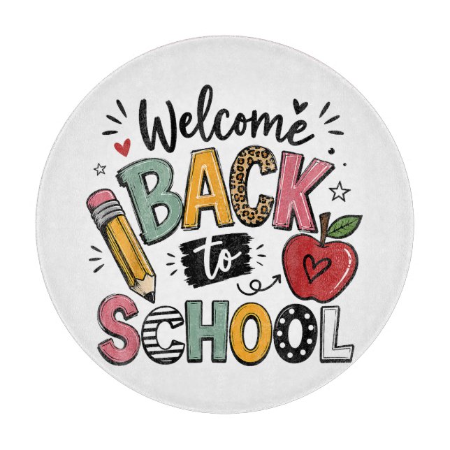 Welcome Back to School Teacher Student First Day Cutting Board (Front)