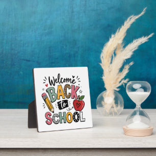 Welcome Back to School Teacher Student First Day Plaque