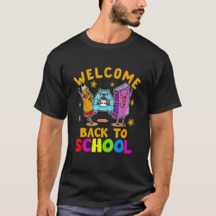 Welcome Back To School  Teachers Students Cute 1 T-Shirt