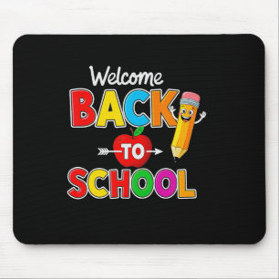 Welcome Back To School Teachers Students First Day Mouse Pad