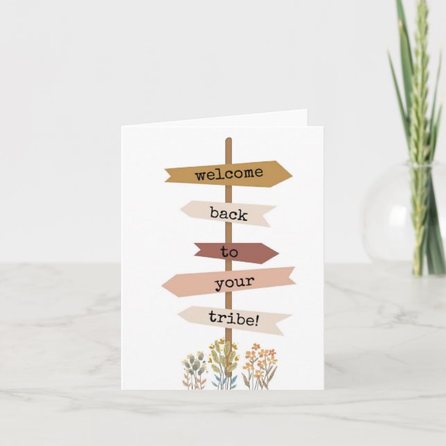 Welcome Back to Your Tribe, Sign Post Card (Front)