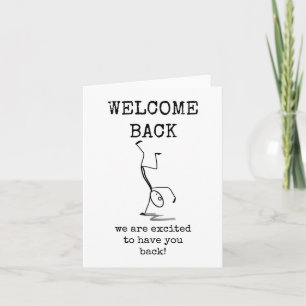 Welcome Back, We Are Excited To Have You Back Note Card