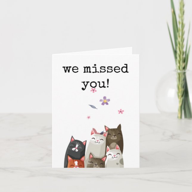 Welcome Back, We Missed You, Cute Card (Front)