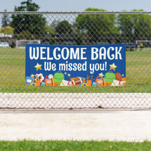 Welcome back we missed you students school banner