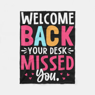 Welcome Back Your Desk Missed You Fleece Blanket
