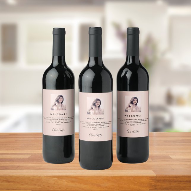 Welcome birthday photo rose gold pink guests wine label (Creator Uploaded)