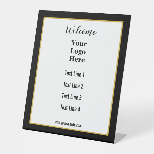Welcome Black White and Gold Your Logo Here Pedestal Sign (Front)
