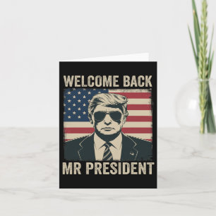 Welcome Byck Mr President Donald Trump Victory  Card