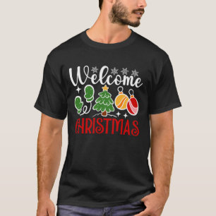Welcome Christmas-63758 T-Shirt