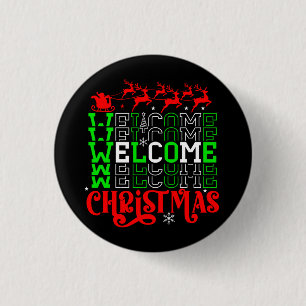 Welcome Christmas-84767 3 Cm Round Badge