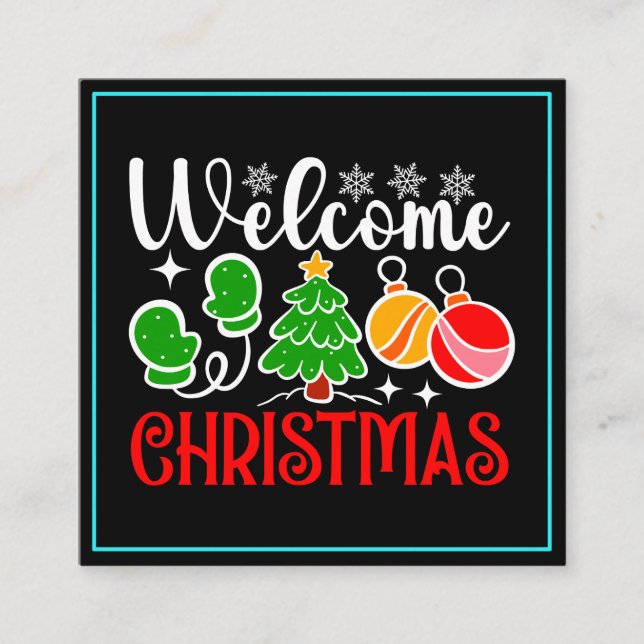Welcome Christmas Square Business Card (Front)