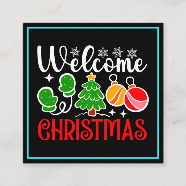 Welcome Christmas Square Business Card (Front)