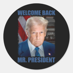 Welcome Ck Mr President Donald Trump Inauguration Classic Round Sticker