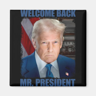 Welcome Ck Mr President Donald Trump Inauguration Magnet