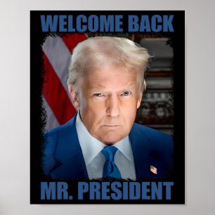 Welcome Ck Mr President Donald Trump Inauguration  Poster