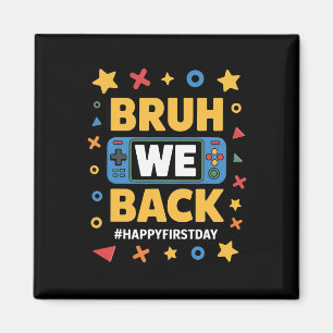 Welcome Ck To School Funny Gamer Bruh We Ck Toddle Magnet