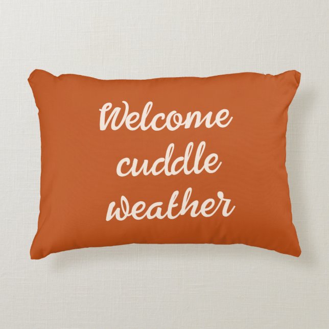 Welcome Cuddle Weather Burnt Orange Throw Pillow (Front)