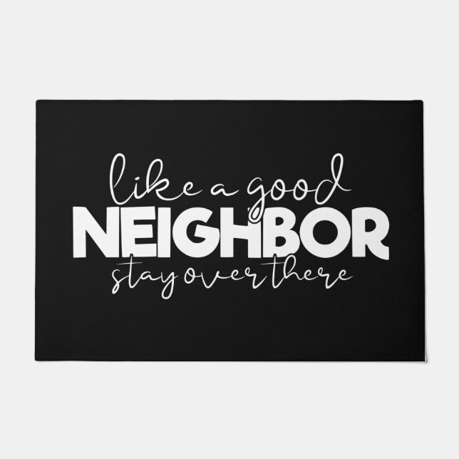 Welcome Door Mat Like A Good Neighbour Black White (Front)