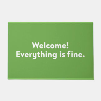 Welcome! Everything is fine. | Door Mat