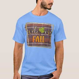 Welcome Fall 1 Autumn Theme  T-Shirt