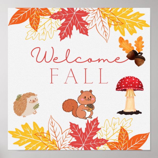 Welcome Fall Cute Forest Animals and Leaves  Poster (Front)