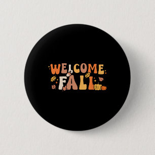 Welcome Fall Retro Hello Autumn Season Leaves Wome 6 Cm Round Badge