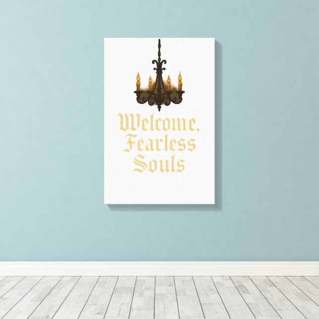 Welcome Fearless Souls Gothic Chandelier Wall Art (Insitu(Wood Floor))