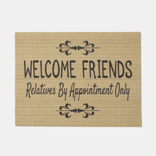 Welcome Friends Relatives By Appointment Only Doormat