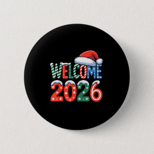 Welcome Happy New Year 2026 New Years Eve Party Su 6 Cm Round Badge