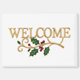 Welcome holly christmas guest  magnet
