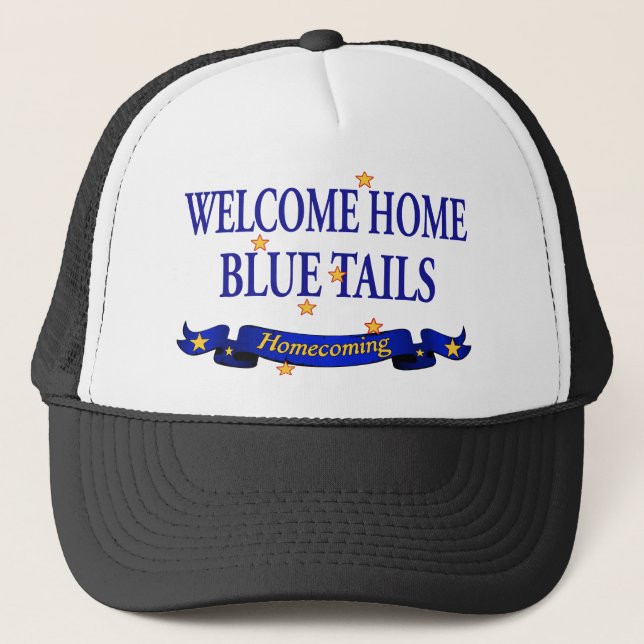 Welcome Home Blue Tails Trucker Hat (Front)