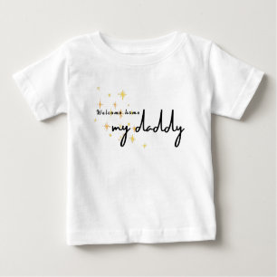 Welcome Home Daddy Baby T-Shirt