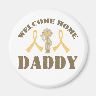 Welcome Home Daddy Magnet