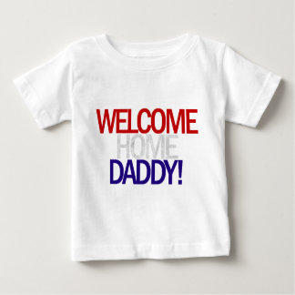 Welcome Home Daddy Patriotic Tee