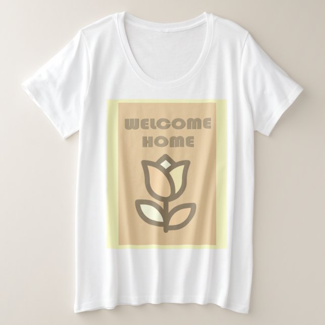 Welcome home design two sides back and front plus size T-Shirt (Design Front)