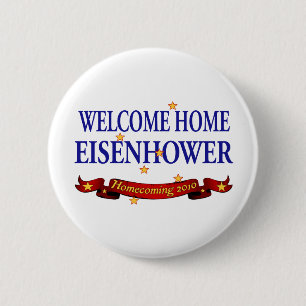 Welcome Home Eisenhower 6 Cm Round Badge