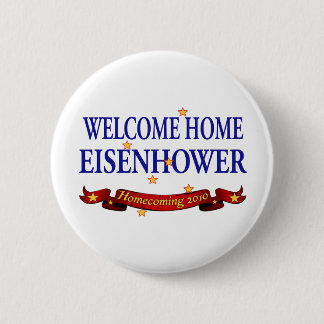 Welcome Home Eisenhower 6 Cm Round Badge