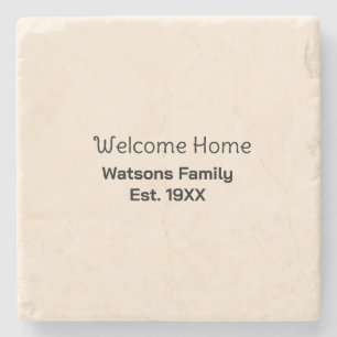 Welcome home family name est. Year guest house  Stone Coaster