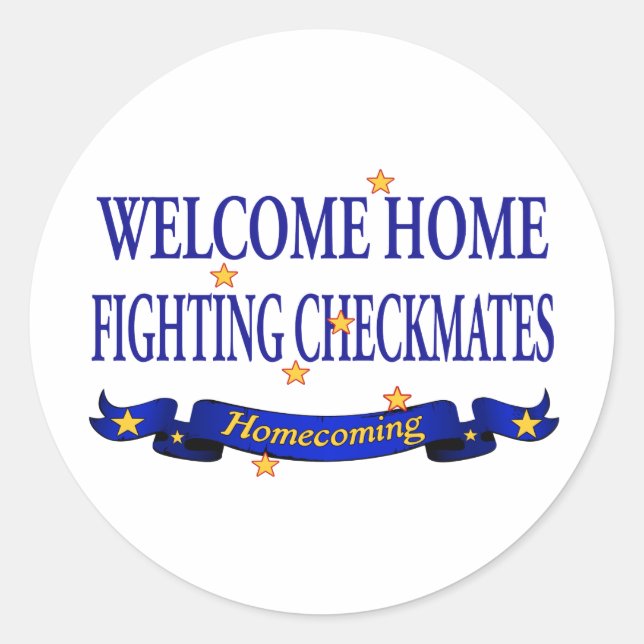 Welcome Home Fighting Checkmates Classic Round Sticker (Front)