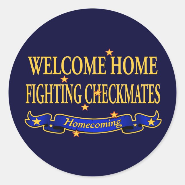 Welcome Home Fighting Checkmates Classic Round Sticker (Front)