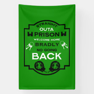 Welcome Home From Prison Banner