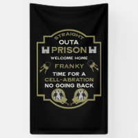 Welcome Home From Prison