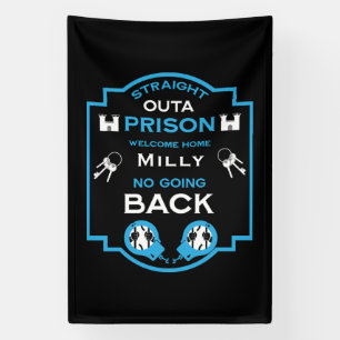 Welcome Home From Prison Banner