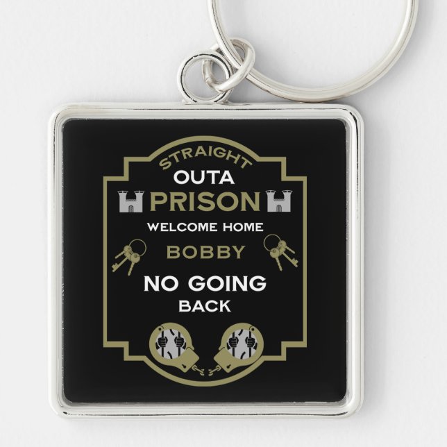 Welcome Home From Prison Key Ring (Front)