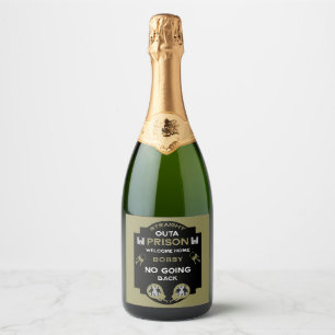 Welcome Home From Prison Sparkling Wine Label