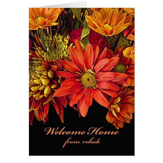 Welcome Home from Rehab, Autumn Flower Design (Front)
