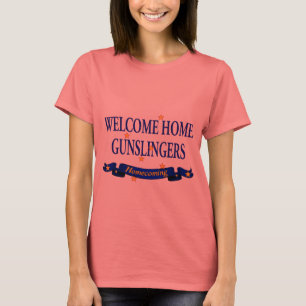 Welcome Home Gunslingers T-Shirt