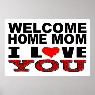Welcome Home Mum I Love You Sign