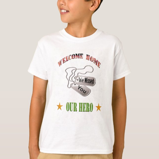 Welcome Home Our Hero Shirt (Front)