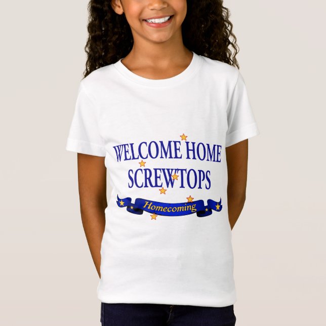Welcome Home Screwtops T-Shirt (Front)